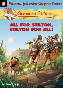 Geronimo Stilton 15 : All For Stilton, Stilton For All!, Hardback Book Geronimo Stilton 15 : All For Stilton, Stilton For All!, Hardback Book