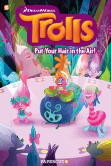 Trolls Hardcover Volume 2 : Put Your Hair in the Air, Hardback Book Trolls Hardcover Volume 2 : Put Your Hair in the Air, Hardback Book