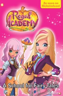 Regal Academy #1 : A School for Fairy Tales, Hardback Book Regal Academy #1 : A School for Fairy Tales, Hardback Book