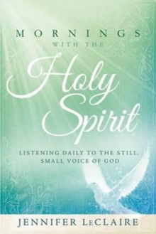 Mornings With The Holy Spirit, Hardback Book Mornings With The Holy Spirit, Hardback Book