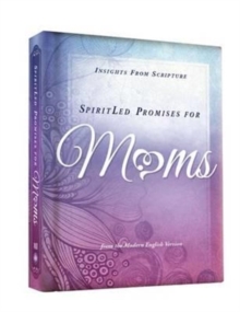 Spiritled Promises for Moms : Insights from Scripture from the Modern English Version, Hardback Book Spiritled Promises for Moms : Insights from Scripture from the Modern English Version, Hardback Book