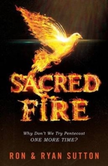SACRED FIRE, Paperback Book SACRED FIRE, Paperback Book