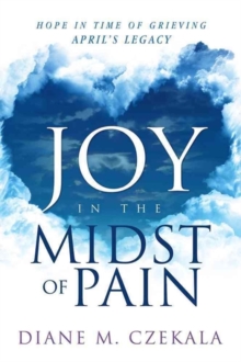 JOY IN THE MIDST OF PAIN, Paperback Book JOY IN THE MIDST OF PAIN, Paperback Book