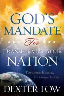 God's Mandate For Transforming Your Nation