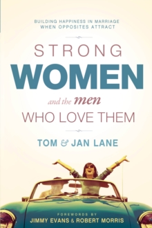 Strong Women and the Men Who Love Them