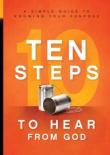 10 Steps To Hear From God