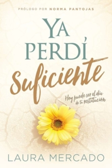 YA PERD SUFICIENTE IVE LOST ENOUGH, Paperback Book YA PERD SUFICIENTE IVE LOST ENOUGH, Paperback Book