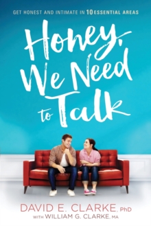 Honey, We Need to Talk : Get Honest and Intimate in 10 Essential Areas, Paperback Book Honey, We Need to Talk : Get Honest and Intimate in 10 Essential Areas, Paperback Book