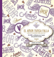 EL AMOR NUNCA FALLA LOVE NEVER FAILS, Paperback Book EL AMOR NUNCA FALLA LOVE NEVER FAILS, Paperback Book