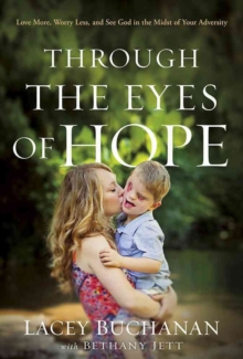 Through The Eyes Of Hope, Hardback Book Through The Eyes Of Hope, Hardback Book