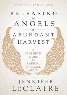 RELEASING THE ANGELS OF ABUNDANT HARVEST, Paperback Book RELEASING THE ANGELS OF ABUNDANT HARVEST, Paperback Book