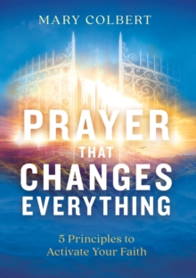 Prayer That Changes Everything