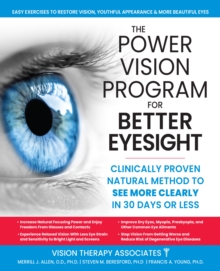 The Power Vision Program to Improve Eyesight : The Seven Steps to Success