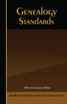 Genealogy Standards : 50th Anniversary Edition