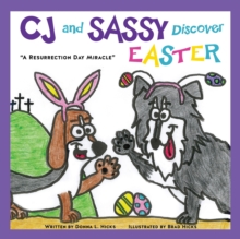 CJ and SASSY DISCOVER EASTER : "A Resurrection Day Miracle"