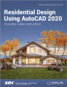 Residential Design Using AutoCAD 2020, Paperback / softback Book Residential Design Using AutoCAD 2020, Paperback / softback Book