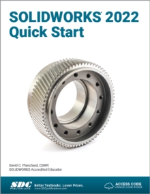 SOLIDWORKS 2022 Quick Start