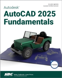 Autodesk AutoCAD 2025 Fundamentals