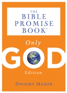 The Bible Promise Book: Only God Edition