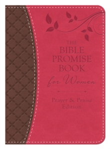 The Bible Promise Book for Women - Prayer & Praise Edition : King James Version