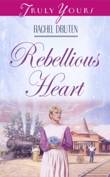 Rebellious Heart