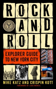 Taylor Trade Publishing Rock And Roll Explorer Guide To New York City