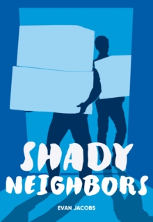 Shady Neighbors