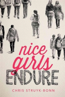 Nice Girls Endure, Hardback Book Nice Girls Endure, Hardback Book