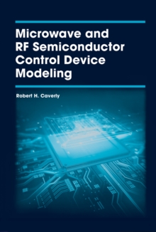 Microwave and RF Semiconductor Control Device Modeling