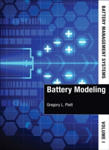 Battery Management Systems, Volume I : Battery Modeling