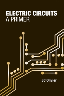 Electrical Circuits : A Primer