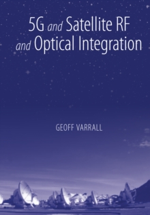 5G and Satellite RF and Optical Integration