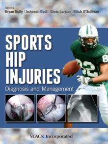 Sports Hip Injuries : Diagnosis and Management