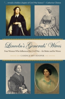 Lincoln's Generals' Wives