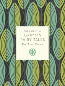 The Essential Grimm's Fairy Tales, Paperback Book The Essential Grimm's Fairy Tales, Paperback Book