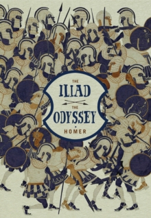 The Iliad and the Odyssey, Hardback Book The Iliad and the Odyssey, Hardback Book