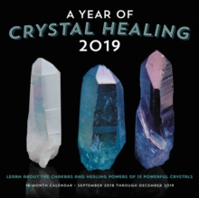 A Year of Crystal Healing 2019 : 16-Month Calendar - September 2018 through December 2019, Calendar Book A Year of Crystal Healing 2019 : 16-Month Calendar - September 2018 through December 2019, Calendar Book