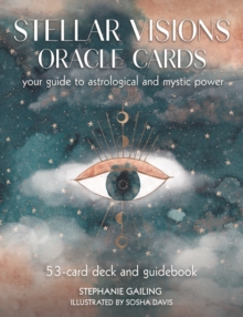 Stellar Visions Oracle Cards: 53-Card Deck and Guidebook : Your Guide to Astrological and Mystic Power