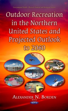 Outdoor Recreation in the Northern United States and Projected Outlook to 2060