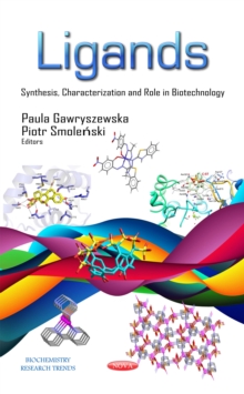 Ligands : Synthesis, Characterization and Role in Biotechnology