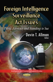 Foreign Intelligence Surveillance Act Issues : Public Advocacy and Standing to Sue