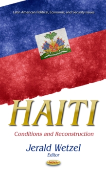 Haiti : Conditions and Reconstruction