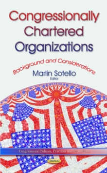 Congressionally Chartered Organizations : Background and Considerations