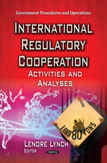 International Regulatory Cooperation : Activities and Analyses