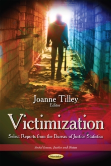 Victimization : Select Reports from the Bureau of Justice Statistics