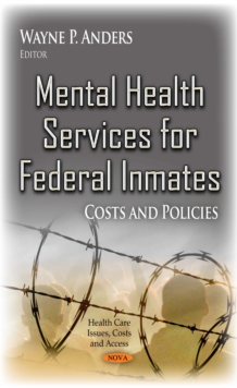 Mental Health Services for Federal Inmates : Costs and Policies