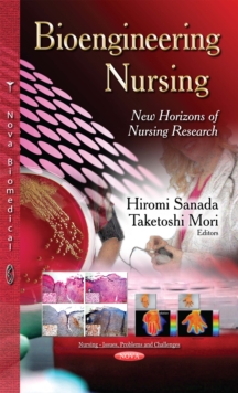 Bioengineering Nursing : New Horizons of Nursing Research