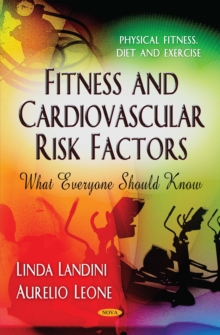 Fitness and Cardiovascular Risk Factors - What Everyone Should Know