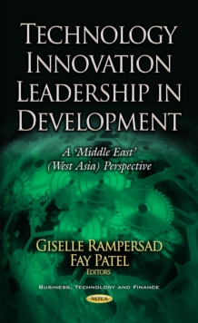 Technology Innovation Leadership in Development : A 'Middle East' (West Asia) Perspective