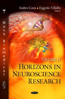 Horizons in Neuroscience Research. Volume 14